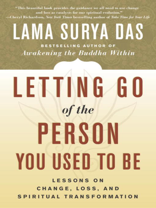 Title details for Letting Go of the Person You Used to Be by Lama Surya Das - Available